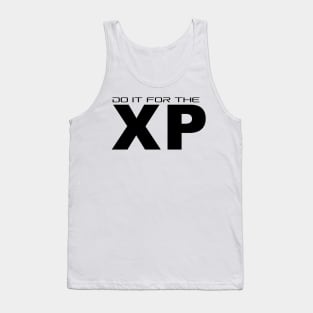 Do it For the XP Tank Top